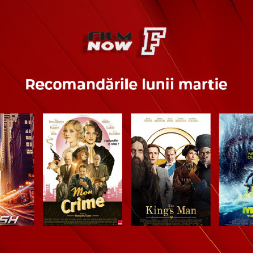 Filme de nerat pentru luna martie, pe Film Now