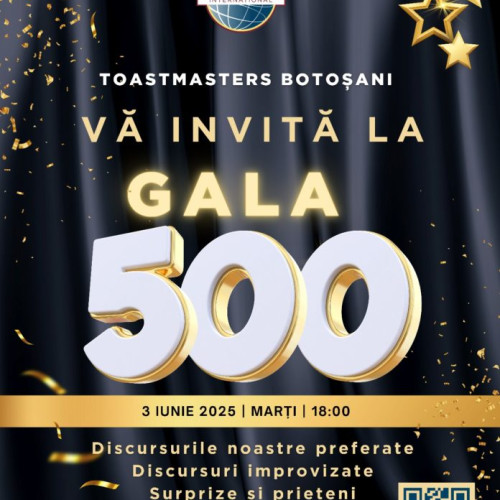 Clubul Toastmasters Botoșani organizează Gala 500